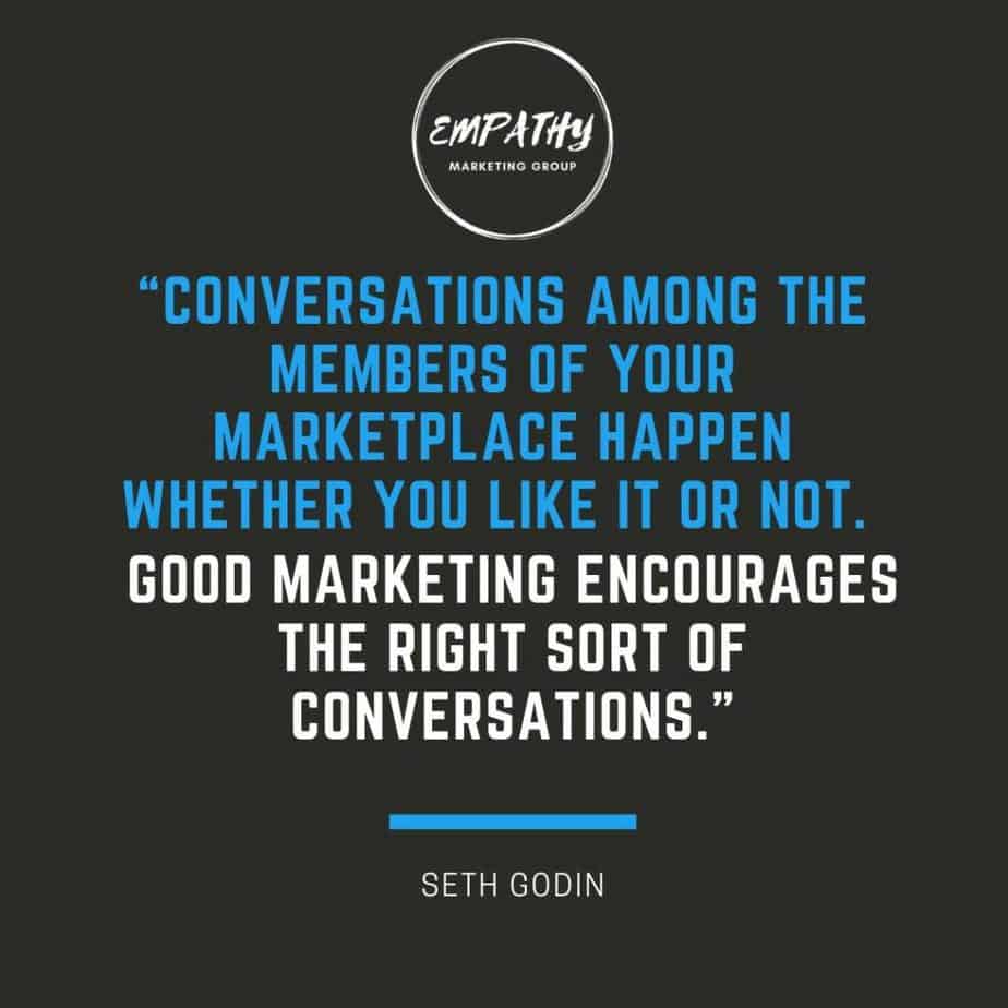 Seth Godin on the importance of participating in the conversation with your market. 